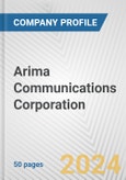 Arima Communications Corporation Fundamental Company Report Including Financial, SWOT, Competitors and Industry Analysis- Product Image