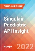 Singulair Paediatric - API Insight, 2022- Product Image