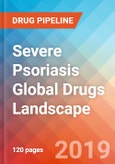 Severe Psoriasis - Global API Manufacturers, Marketed and Phase III Drugs Landscape, 2019- Product Image
