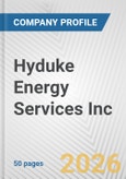 Hyduke Energy Services Inc. Fundamental Company Report Including Financial, SWOT, Competitors and Industry Analysis- Product Image