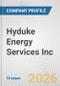 Hyduke Energy Services Inc. Fundamental Company Report Including Financial, SWOT, Competitors and Industry Analysis - Product Thumbnail Image