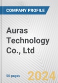 Auras Technology Co., Ltd. Fundamental Company Report Including Financial, SWOT, Competitors and Industry Analysis- Product Image