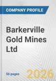 Barkerville Gold Mines Ltd. Fundamental Company Report Including Financial, SWOT, Competitors and Industry Analysis- Product Image
