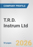 T.R.D. Instrum Ltd. Fundamental Company Report Including Financial, SWOT, Competitors and Industry Analysis- Product Image