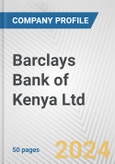 Barclays Bank of Kenya Ltd. Fundamental Company Report Including Financial, SWOT, Competitors and Industry Analysis- Product Image