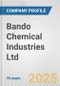 Bando Chemical Industries Ltd. Fundamental Company Report Including Financial, SWOT, Competitors and Industry Analysis - Product Thumbnail Image