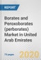 Borates and Peroxoborates (perborates) Market in United Arab Emirates: Business Report 2020 - Product Thumbnail Image