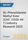 DL-Phenylalanine Methyl Ester (CAS 15028-44-1) Industry Research 2025: Global and Regional Market Trends 2019-2024 and Forecast to 2029- Product Image