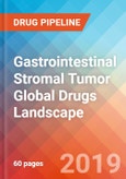 Gastrointestinal Stromal Tumor (GIST) - Global API Manufacturers, Marketed and Phase III Drugs Landscape, 2019- Product Image