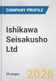 Ishikawa Seisakusho Ltd. Fundamental Company Report Including Financial, SWOT, Competitors and Industry Analysis- Product Image
