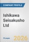 Ishikawa Seisakusho Ltd. Fundamental Company Report Including Financial, SWOT, Competitors and Industry Analysis - Product Thumbnail Image