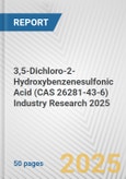 3,5-Dichloro-2-Hydroxybenzenesulfonic Acid (CAS 26281-43-6) Industry Research 2025: Global and Regional Market Trends 2019-2024 and Forecast to 2029- Product Image