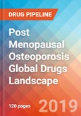 Post Menopausal Osteoporosis - Global API Manufacturers, Marketed and Phase III Drugs Landscape, 2019- Product Image