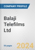 Balaji Telefilms Ltd. Fundamental Company Report Including Financial, SWOT, Competitors and Industry Analysis- Product Image
