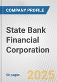 State Bank Financial Corporation Fundamental Company Report Including Financial, SWOT, Competitors and Industry Analysis- Product Image