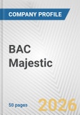 BAC Majestic Fundamental Company Report Including Financial, SWOT, Competitors and Industry Analysis- Product Image
