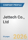 Jettech Co., Ltd. Fundamental Company Report Including Financial, SWOT, Competitors and Industry Analysis- Product Image