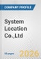 System Location Co.,Ltd. Fundamental Company Report Including Financial, SWOT, Competitors and Industry Analysis - Product Thumbnail Image