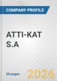 ATTI-KAT S.A. Fundamental Company Report Including Financial, SWOT, Competitors and Industry Analysis- Product Image