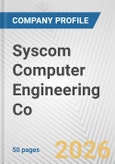 Syscom Computer Engineering Co. Fundamental Company Report Including Financial, SWOT, Competitors and Industry Analysis- Product Image