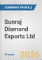 Sunraj Diamond Exports Ltd. Fundamental Company Report Including Financial, SWOT, Competitors and Industry Analysis - Product Thumbnail Image
