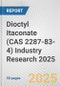 Dioctyl Itaconate (CAS 2287-83-4) Industry Research 2025: Global and Regional Market Trends 2019-2024 and Forecast to 2029 - Product Image