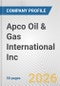 Apco Oil & Gas International Inc. Fundamental Company Report Including Financial, SWOT, Competitors and Industry Analysis - Product Thumbnail Image