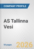 AS Tallinna Vesi Fundamental Company Report Including Financial, SWOT, Competitors and Industry Analysis- Product Image