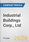 Industrial Buildings Corp., Ltd. Fundamental Company Report Including Financial, SWOT, Competitors and Industry Analysis - Product Thumbnail Image