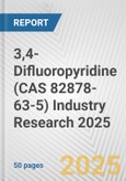 3,4-Difluoropyridine (CAS 82878-63-5) Industry Research 2025: Global and Regional Market Trends 2019-2024 and Forecast to 2029- Product Image