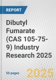 Dibutyl Fumarate (CAS 105-75-9) Industry Research 2025: Global and Regional Market Trends 2019-2024 and Forecast to 2029- Product Image