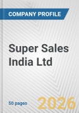Super Sales India Ltd. Fundamental Company Report Including Financial, SWOT, Competitors and Industry Analysis- Product Image