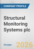 Structural Monitoring Systems plc Fundamental Company Report Including Financial, SWOT, Competitors and Industry Analysis- Product Image