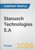 Stanusch Technologies S.A. Fundamental Company Report Including Financial, SWOT, Competitors and Industry Analysis- Product Image