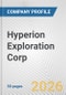 Hyperion Exploration Corp. Fundamental Company Report Including Financial, SWOT, Competitors and Industry Analysis - Product Thumbnail Image