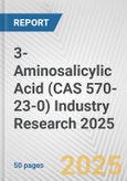 3-Aminosalicylic Acid (CAS 570-23-0) Industry Research 2025: Global and Regional Market Trends 2019-2024 and Forecast to 2029- Product Image