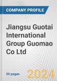 Jiangsu Guotai International Group Guomao Co Ltd Fundamental Company Report Including Financial, SWOT, Competitors and Industry Analysis- Product Image