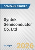 Syntek Semiconductor Co. Ltd. Fundamental Company Report Including Financial, SWOT, Competitors and Industry Analysis- Product Image