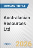 Australasian Resources Ltd Fundamental Company Report Including Financial, SWOT, Competitors and Industry Analysis- Product Image
