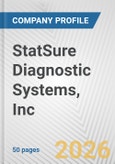 StatSure Diagnostic Systems, Inc. Fundamental Company Report Including Financial, SWOT, Competitors and Industry Analysis- Product Image