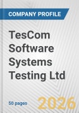 TesCom Software Systems Testing Ltd. Fundamental Company Report Including Financial, SWOT, Competitors and Industry Analysis- Product Image