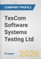 TesCom Software Systems Testing Ltd. Fundamental Company Report Including Financial, SWOT, Competitors and Industry Analysis - Product Thumbnail Image