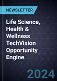 Life Science, Health & Wellness TechVision Opportunity Engine- Product Image