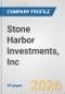 Stone Harbor Investments, Inc. Fundamental Company Report Including Financial, SWOT, Competitors and Industry Analysis - Product Thumbnail Image