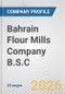 Bahrain Flour Mills Company B.S.C Fundamental Company Report Including Financial, SWOT, Competitors and Industry Analysis - Product Thumbnail Image