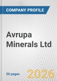 Avrupa Minerals Ltd Fundamental Company Report Including Financial, SWOT, Competitors and Industry Analysis- Product Image