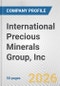 International Precious Minerals Group, Inc. Fundamental Company Report Including Financial, SWOT, Competitors and Industry Analysis - Product Thumbnail Image