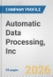 Automatic Data Processing, Inc. Fundamental Company Report Including Financial, SWOT, Competitors and Industry Analysis - Product Thumbnail Image