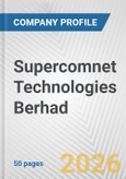Supercomnet Technologies Berhad Fundamental Company Report Including Financial, SWOT, Competitors and Industry Analysis- Product Image