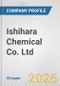 Ishihara Chemical Co. Ltd. Fundamental Company Report Including Financial, SWOT, Competitors and Industry Analysis - Product Thumbnail Image